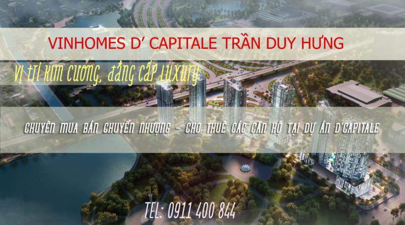 Quỹ căn hộ bán cắt lỗ tại Vinhomes D’Capitale Trần Duy Hưng – 2022